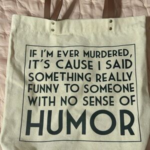 Canvas Tote Bag with Humorous Quote